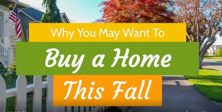 Why buy a home this fall
